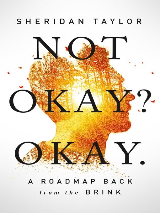 Title details for Not Okay? Okay. by Sheridan Taylor - Available